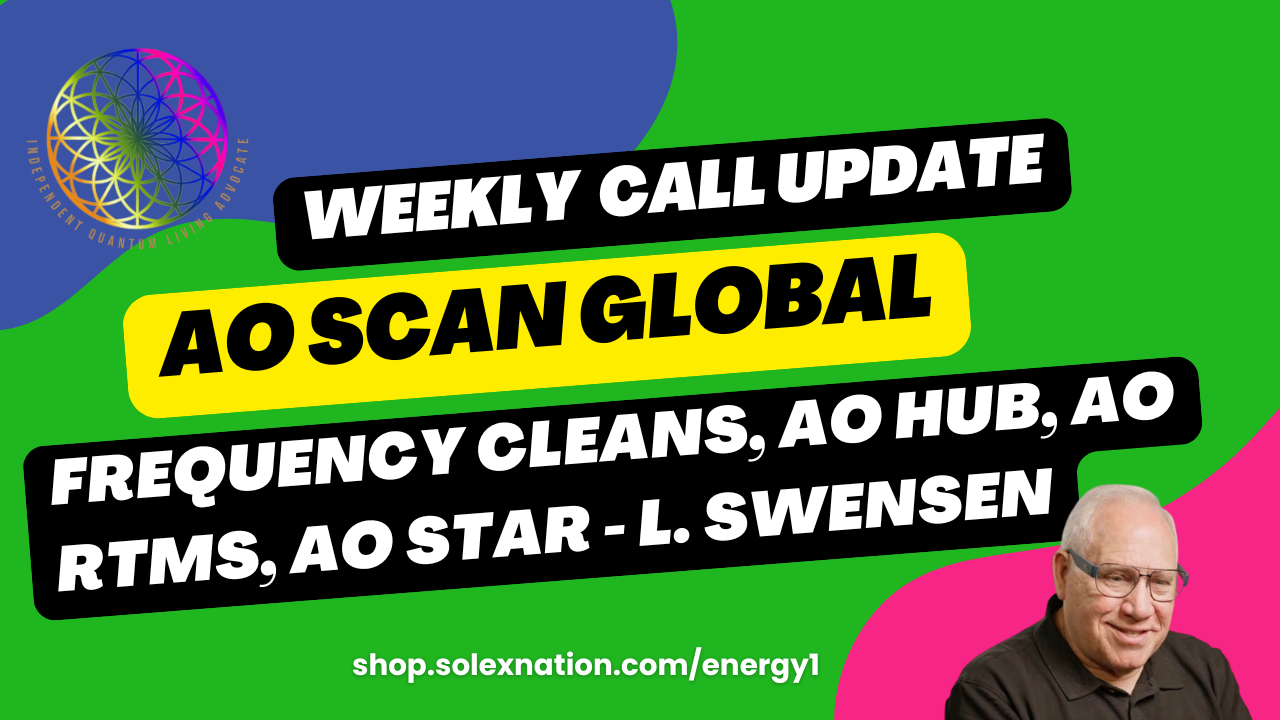 AO Scan Frequency Cleanse SEFI Star AO Hub and AO rTMS weekly call recap with Loran Swensen