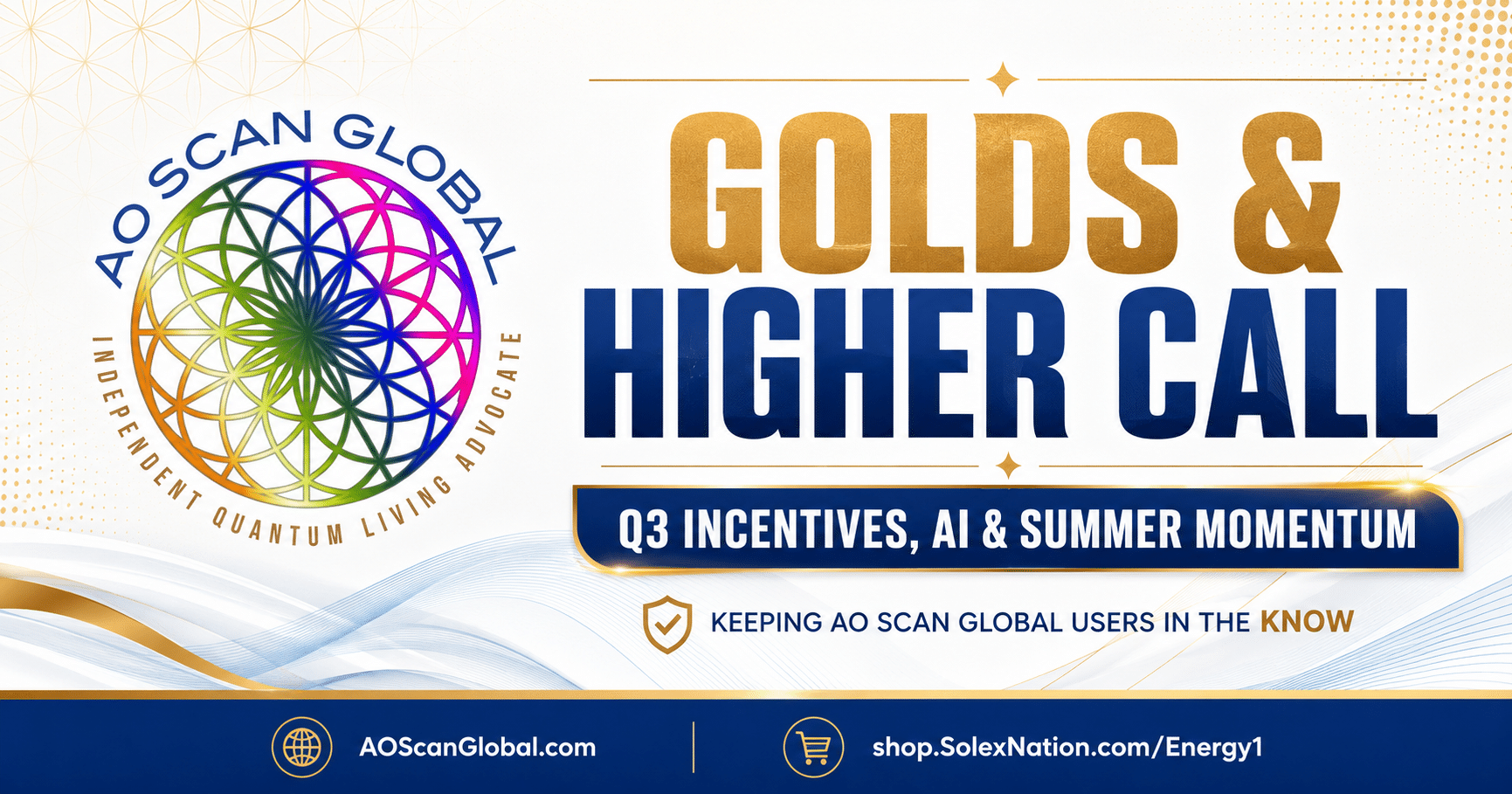 AO Scan Global Golds and Higher leadership call update featuring Q3 enrollment incentives, AI business training, team retention and summer momentum strategies.