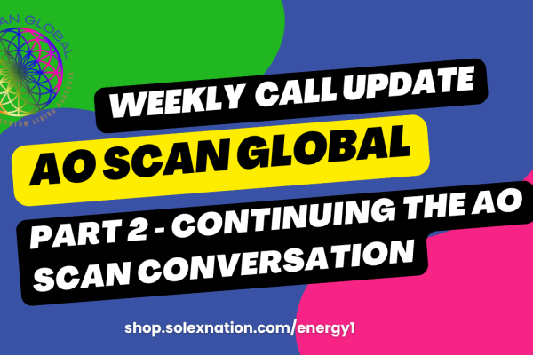 AO Scan Global for the latest updates and recaps of the Solex LLC YouTube call.