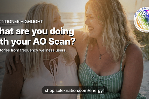AO Scan Practitioner Highlight graphic featuring a mother and daughter at sunset with the AO Scan Global logo and shop.solexnation.com/energy1